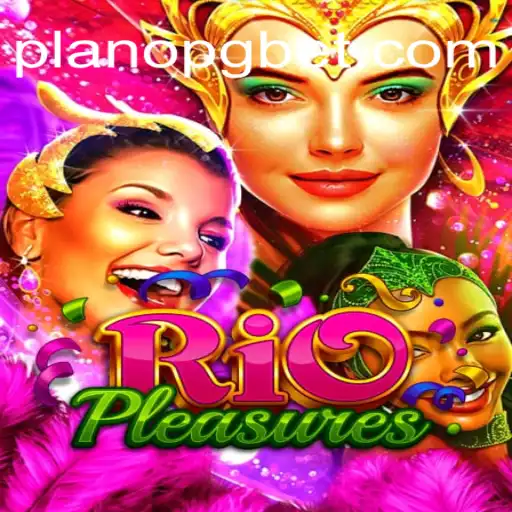 Discover the Thrills of RioPleasures at PlanoPG.com: Your Gateway to Endless Casino Adventures